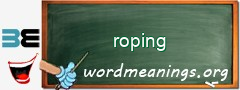 WordMeaning blackboard for roping